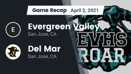 Recap: Evergreen Valley  vs. Del Mar  2021