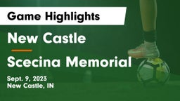 New Castle  vs Scecina Memorial  Game Highlights - Sept. 9, 2023