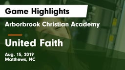 Arborbrook Christian Academy vs United Faith Game Highlights - Aug. 15, 2019