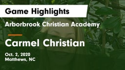 Arborbrook Christian Academy vs Carmel Christian  Game Highlights - Oct. 2, 2020