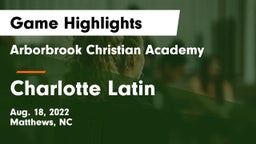 Arborbrook Christian Academy vs Charlotte Latin  Game Highlights - Aug. 18, 2022