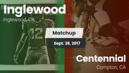Matchup: Inglewood vs. Centennial  2017