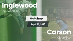 Matchup: Inglewood vs. Carson  2018