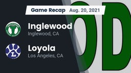 Recap: Inglewood  vs. Loyola  2021