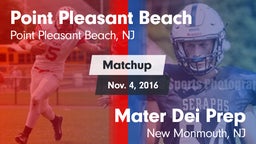 Matchup: Point Pleasant Beach vs. Mater Dei Prep 2016