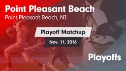 Matchup: Point Pleasant Beach vs. Playoffs 2016