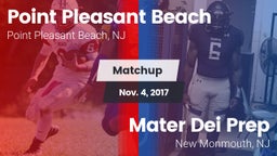 Matchup: Point Pleasant Beach vs. Mater Dei Prep 2017