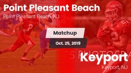 Matchup: Point Pleasant Beach vs. Keyport  2019