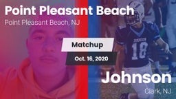 Matchup: Point Pleasant Beach vs. Johnson  2020