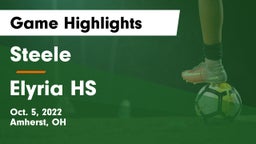 Steele  vs Elyria HS Game Highlights - Oct. 5, 2022