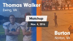 Matchup: Walker vs. Burton  2016