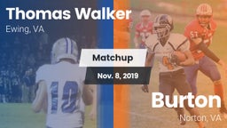 Matchup: Walker vs. Burton  2019