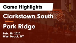 Clarkstown South  vs Park Ridge  Game Highlights - Feb. 10, 2020