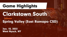 Clarkstown South  vs Spring Valley  (East Ramapo CSD) Game Highlights - Jan. 10, 2022