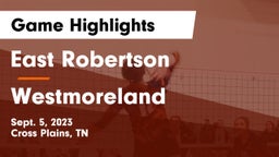 East Robertson  vs Westmoreland  Game Highlights - Sept. 5, 2023