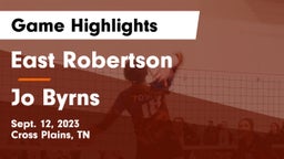 East Robertson  vs Jo Byrns  Game Highlights - Sept. 12, 2023