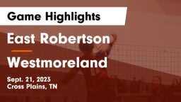 East Robertson  vs Westmoreland  Game Highlights - Sept. 21, 2023