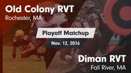Matchup: Old Colony RVT vs. Diman RVT  2016