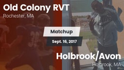 Matchup: Old Colony RVT vs. Holbrook/Avon  2017