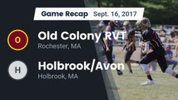 Recap: Old Colony RVT  vs. Holbrook/Avon  2017
