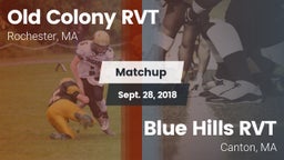 Matchup: Old Colony RVT vs. Blue Hills RVT  2018