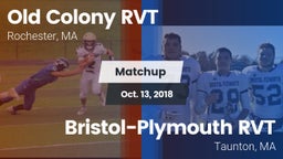 Matchup: Old Colony RVT vs. Bristol-Plymouth RVT  2018