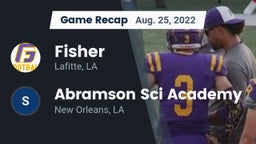 Recap: Fisher  vs. Abramson Sci Academy  2022