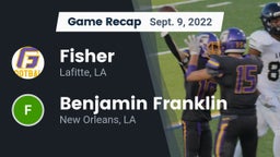 Recap: Fisher  vs. Benjamin Franklin  2022