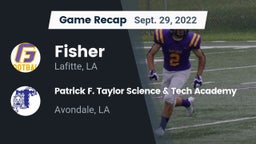 Recap: Fisher  vs. Patrick F. Taylor Science & Tech Academy 2022