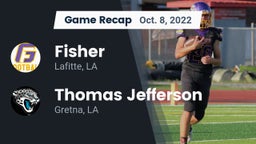 Recap: Fisher  vs. Thomas Jefferson  2022