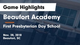 Beaufort Academy vs First Presbyterian Day School Game Highlights - Nov. 28, 2018