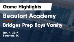 Beaufort Academy vs Bridges Prep Boys Varsity Game Highlights - Jan. 4, 2019