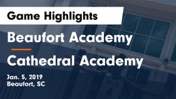 Beaufort Academy vs Cathedral Academy  Game Highlights - Jan. 5, 2019