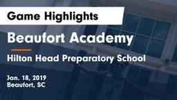 Beaufort Academy vs Hilton Head Preparatory School Game Highlights - Jan. 18, 2019