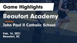 Beaufort Academy vs John Paul II Catholic School Game Highlights - Feb. 16, 2021