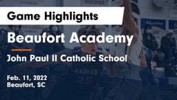 Beaufort Academy vs John Paul II Catholic School Game Highlights - Feb. 11, 2022