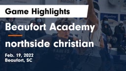 Beaufort Academy vs northside christian  Game Highlights - Feb. 19, 2022