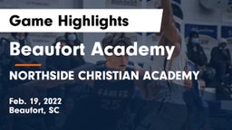Beaufort Academy vs NORTHSIDE CHRISTIAN ACADEMY Game Highlights - Feb. 19, 2022
