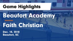 Beaufort Academy vs Faith Christian Game Highlights - Dec. 18, 2018