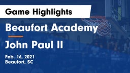 Beaufort Academy vs John Paul II Game Highlights - Feb. 16, 2021