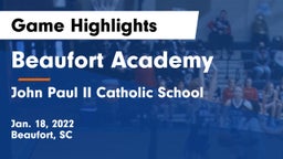 Beaufort Academy vs John Paul II Catholic School Game Highlights - Jan. 18, 2022