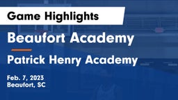 Beaufort Academy vs Patrick Henry Academy Game Highlights - Feb. 7, 2023