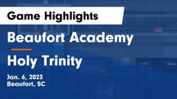 Beaufort Academy vs Holy Trinity  Game Highlights - Jan. 6, 2023