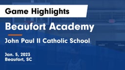 Beaufort Academy vs John Paul II Catholic School Game Highlights - Jan. 5, 2023