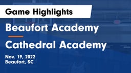 Beaufort Academy vs Cathedral Academy  Game Highlights - Nov. 19, 2022