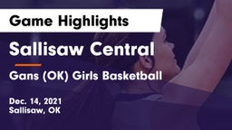 Sallisaw Central  vs Gans  (OK) Girls Basketball Game Highlights - Dec. 14, 2021