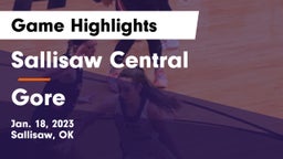 Sallisaw Central  vs Gore  Game Highlights - Jan. 18, 2023