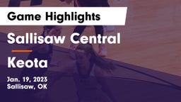 Sallisaw Central  vs Keota  Game Highlights - Jan. 19, 2023