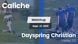 Matchup: Caliche  vs. Dayspring Christian  2019