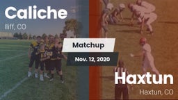 Matchup: Caliche  vs. Haxtun  2020